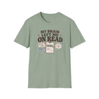 My Brain Left Me On Read T-Shirt