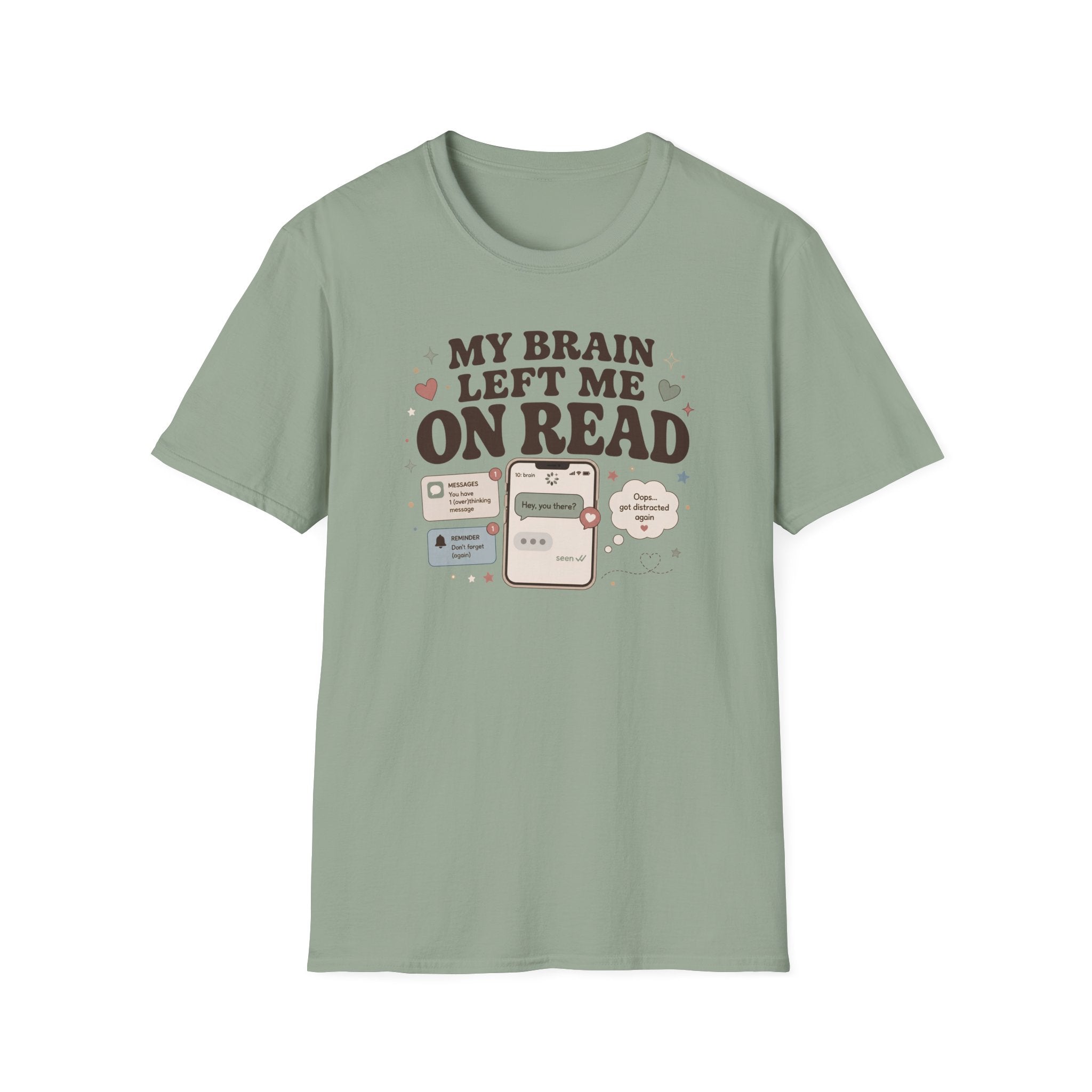 My Brain Left Me On Read T-Shirt
