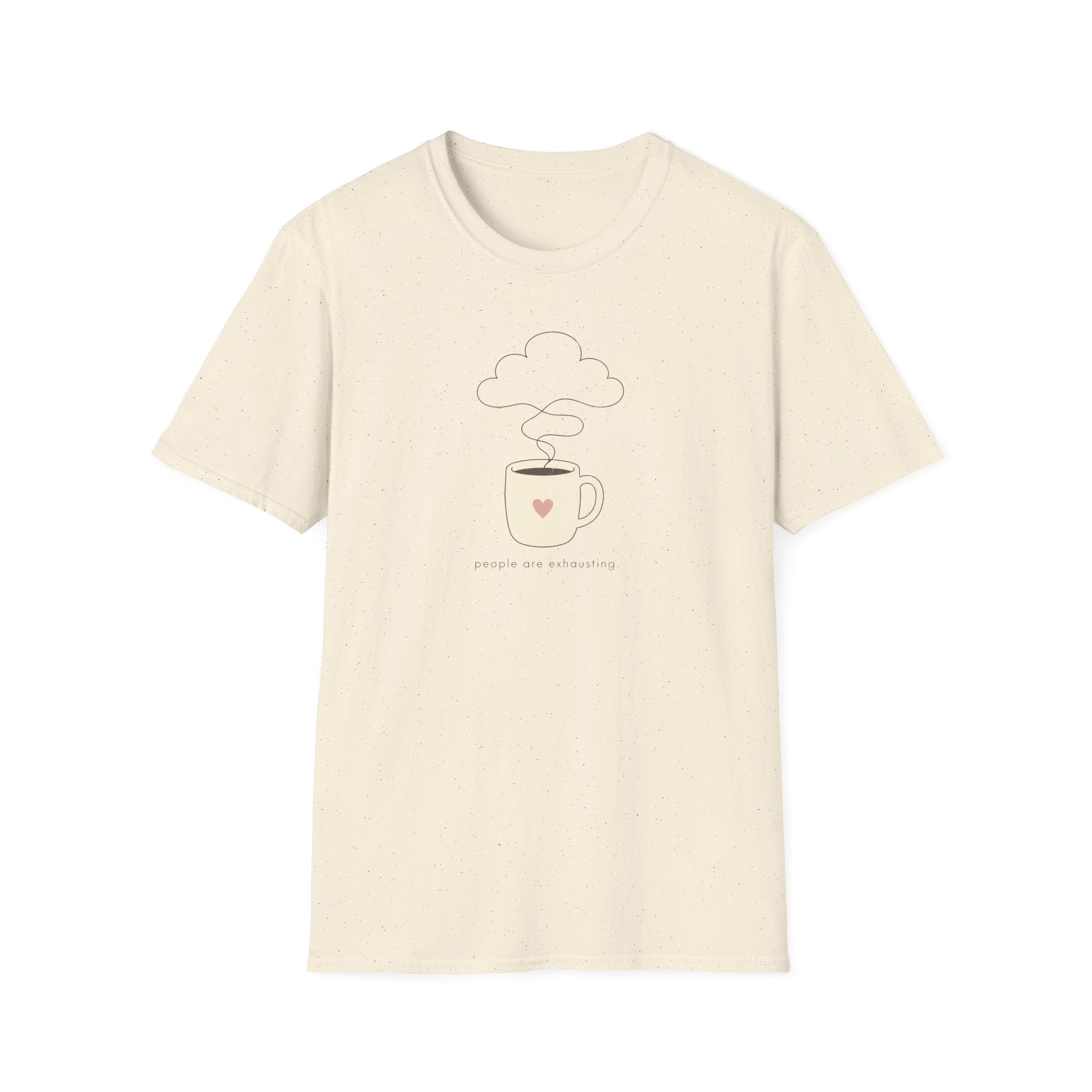 People Are Exhausting T-Shirt