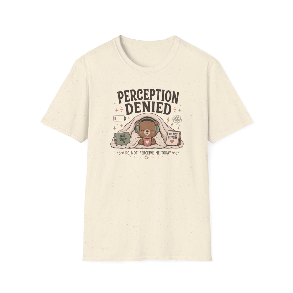 Perception Denied Today T-Shirt
