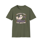 Physically Here Side Questing T-Shirt
