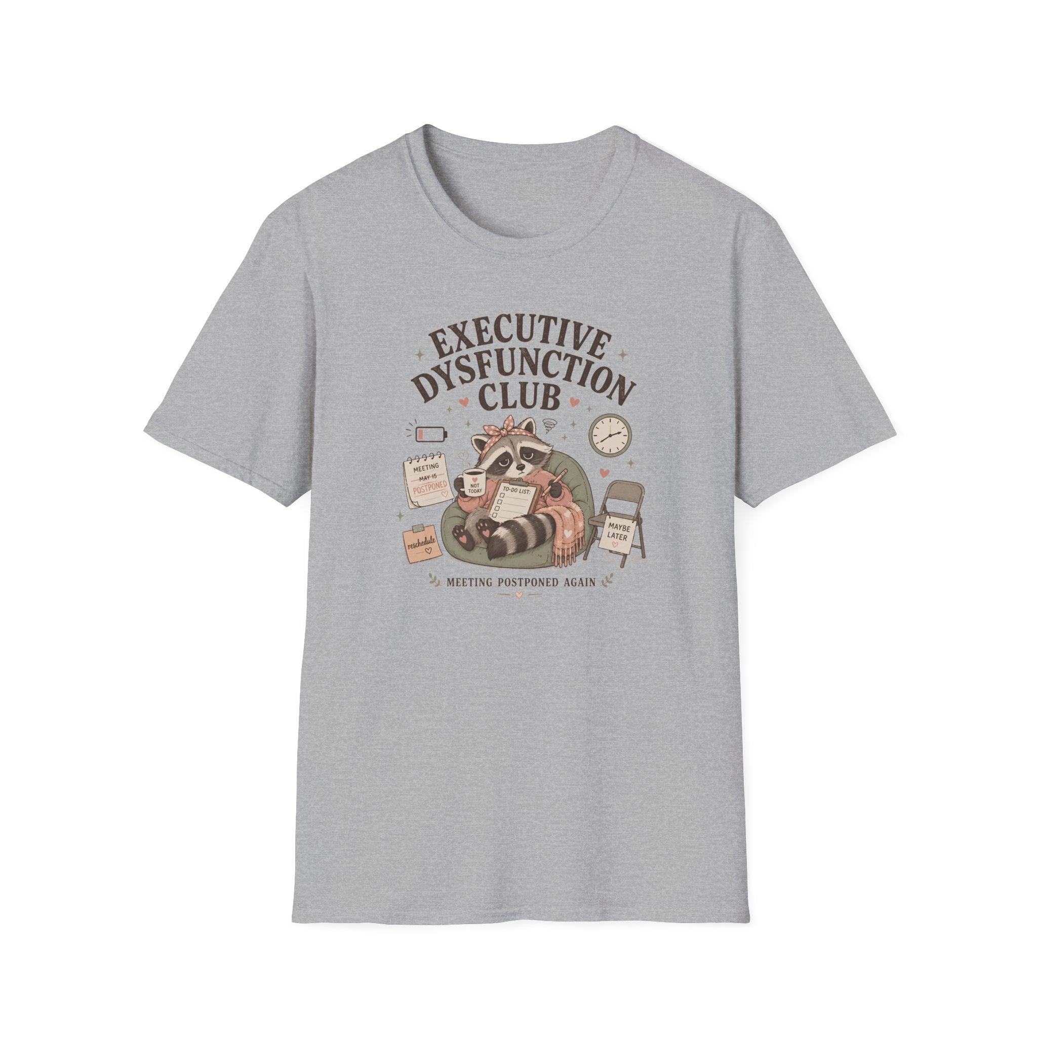 Executive Dysfunction Club Meeting Cancelled T-Shirt