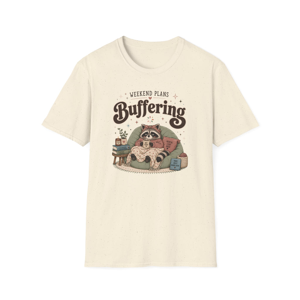 Weekend Plans Buffering 2 T-Shirt
