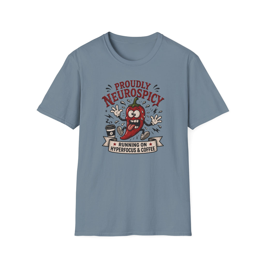 Neurospicy Running On Hyperfocus And Coffee T-Shirt
