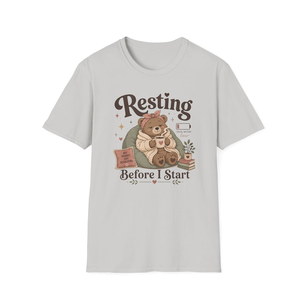 Resting Before I Start T-Shirt
