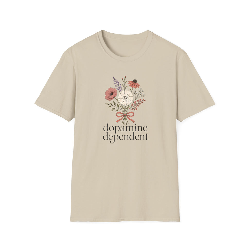 Dopamine Dependent Flowers T-Shirt