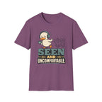 Seen And Uncomfortable Duck T-Shirt