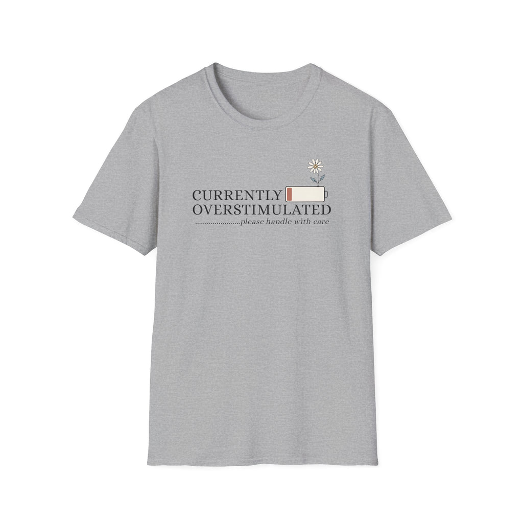 Currently Overstimulated T-Shirt