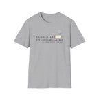 Currently Overstimulated T-Shirt