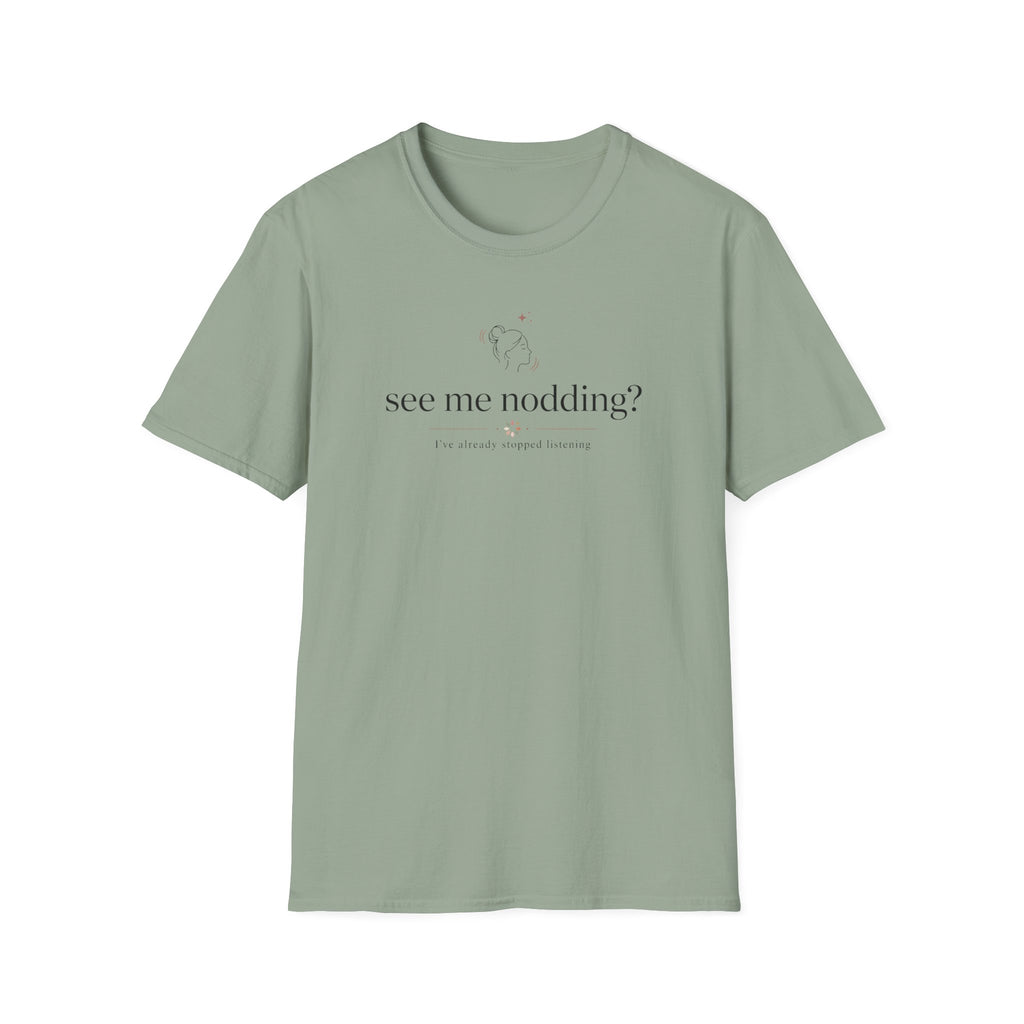 See Me Nodding? T-Shirt
