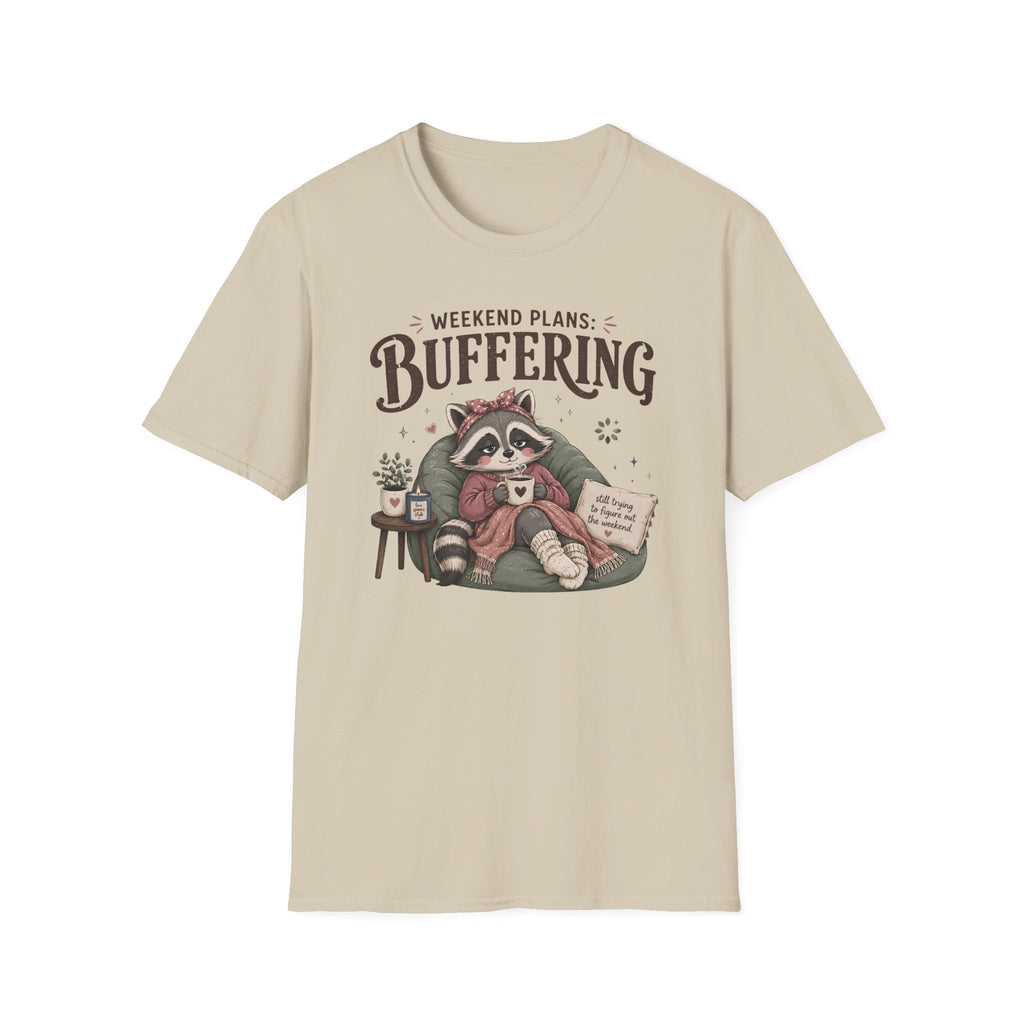 Weekend Plans Buffering T-Shirt