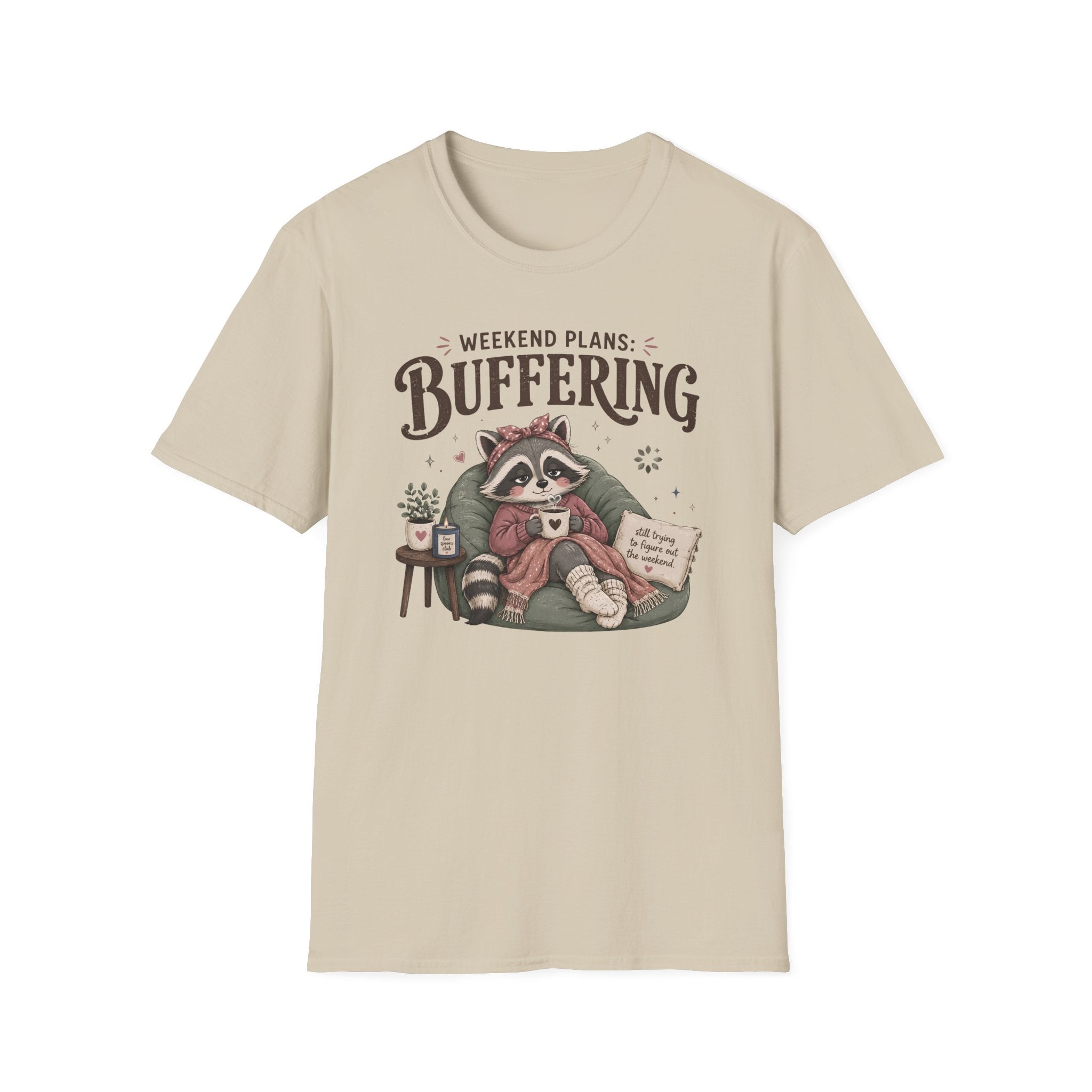 Weekend Plans Buffering T-Shirt