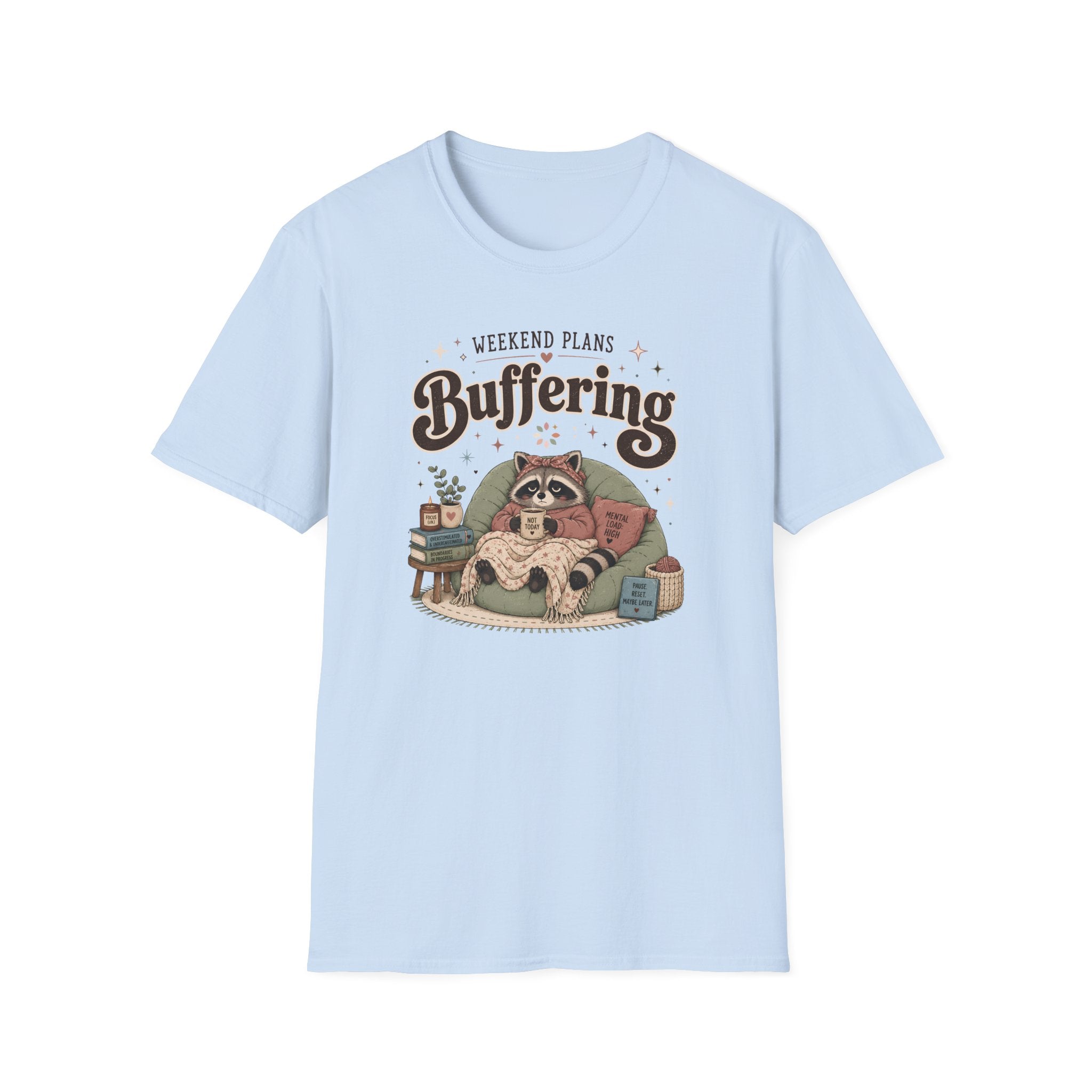 Weekend Plans Buffering 2 T-Shirt