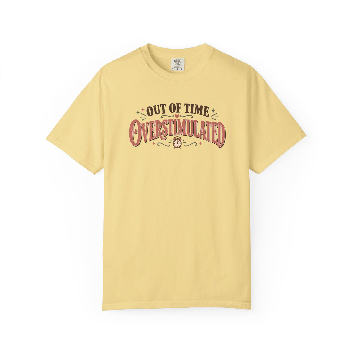 Out Of Time Overstimulated T-Shirt