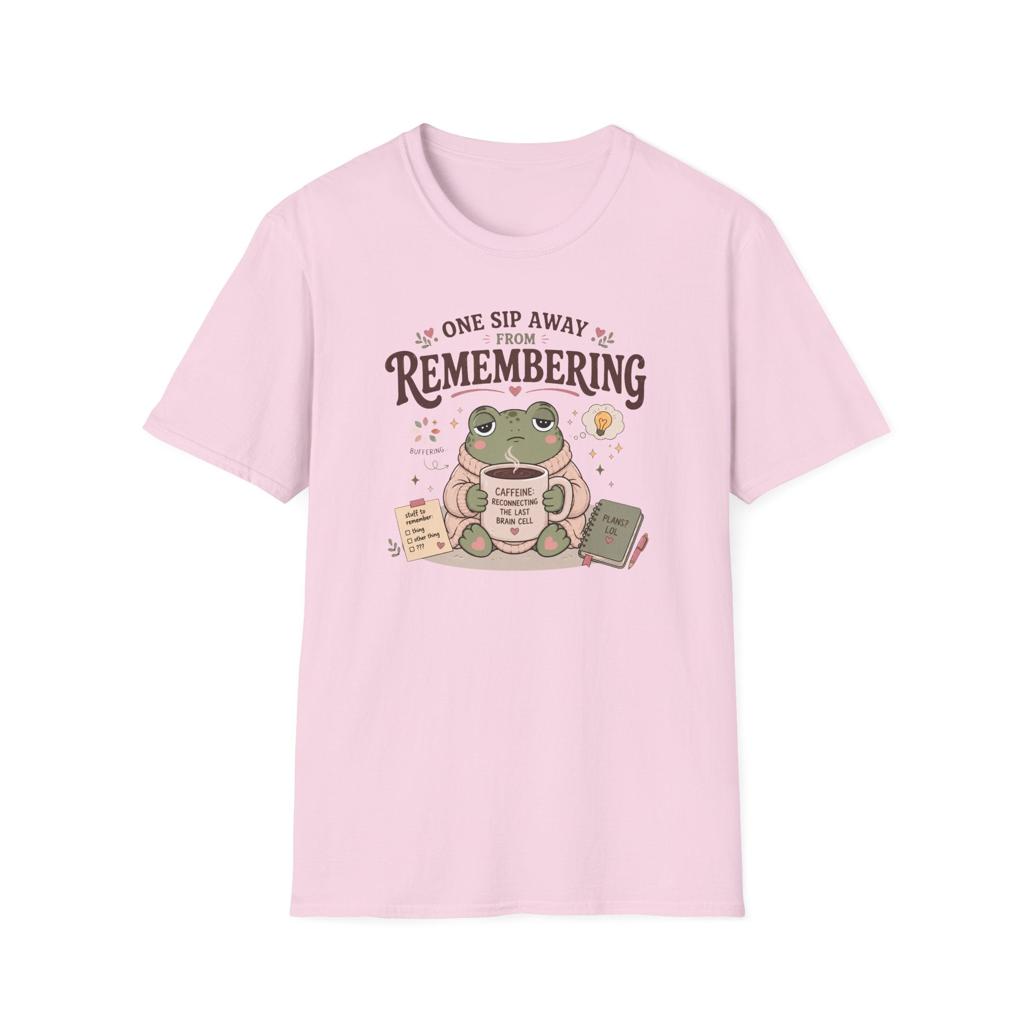 One Sip Away From Remembering T-Shirt