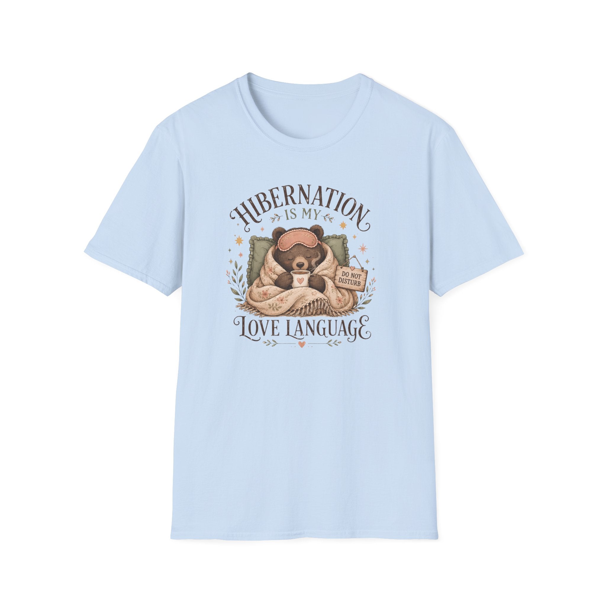 Hibernation Is My Love Language T-Shirt