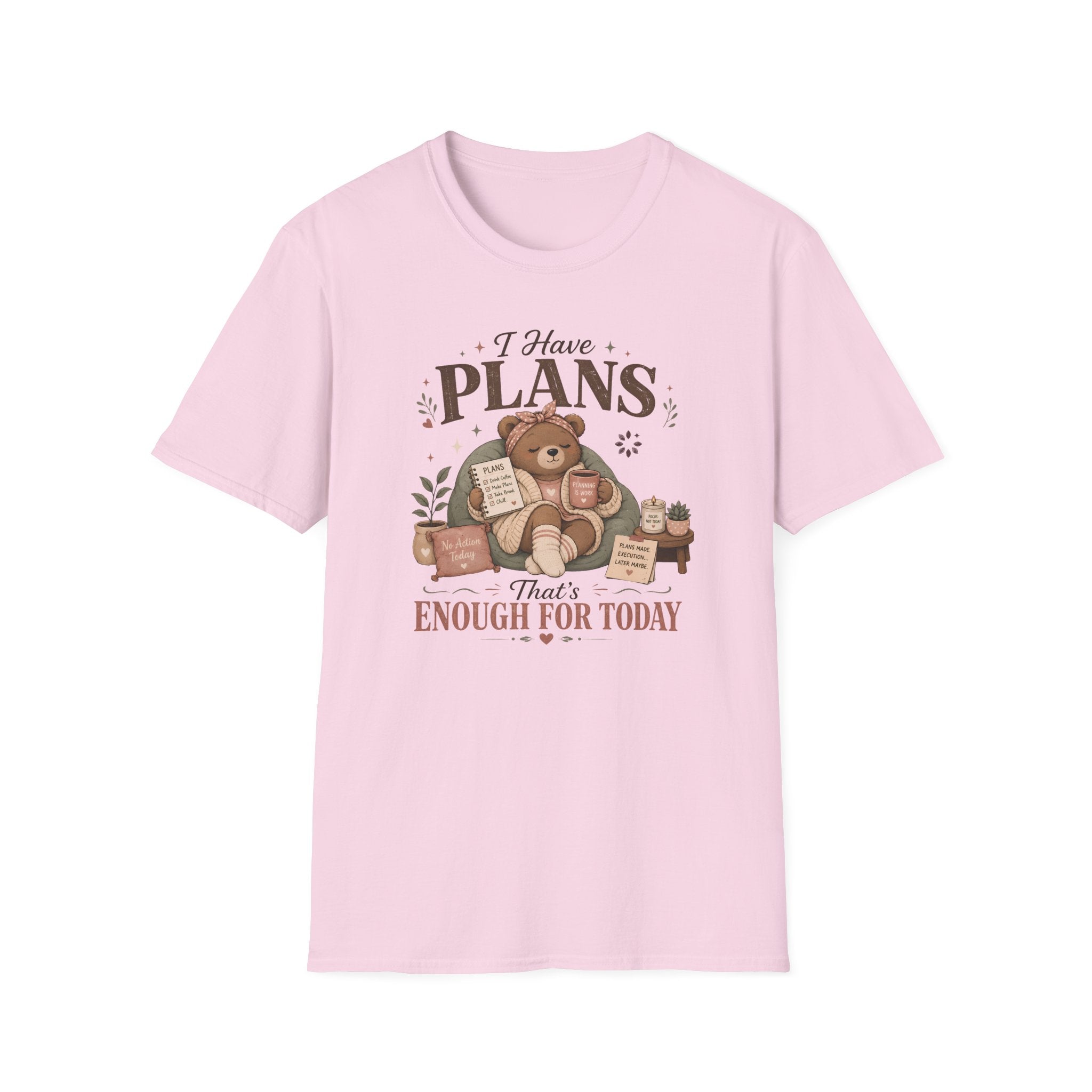 I Have Plans That's Enough T-Shirt