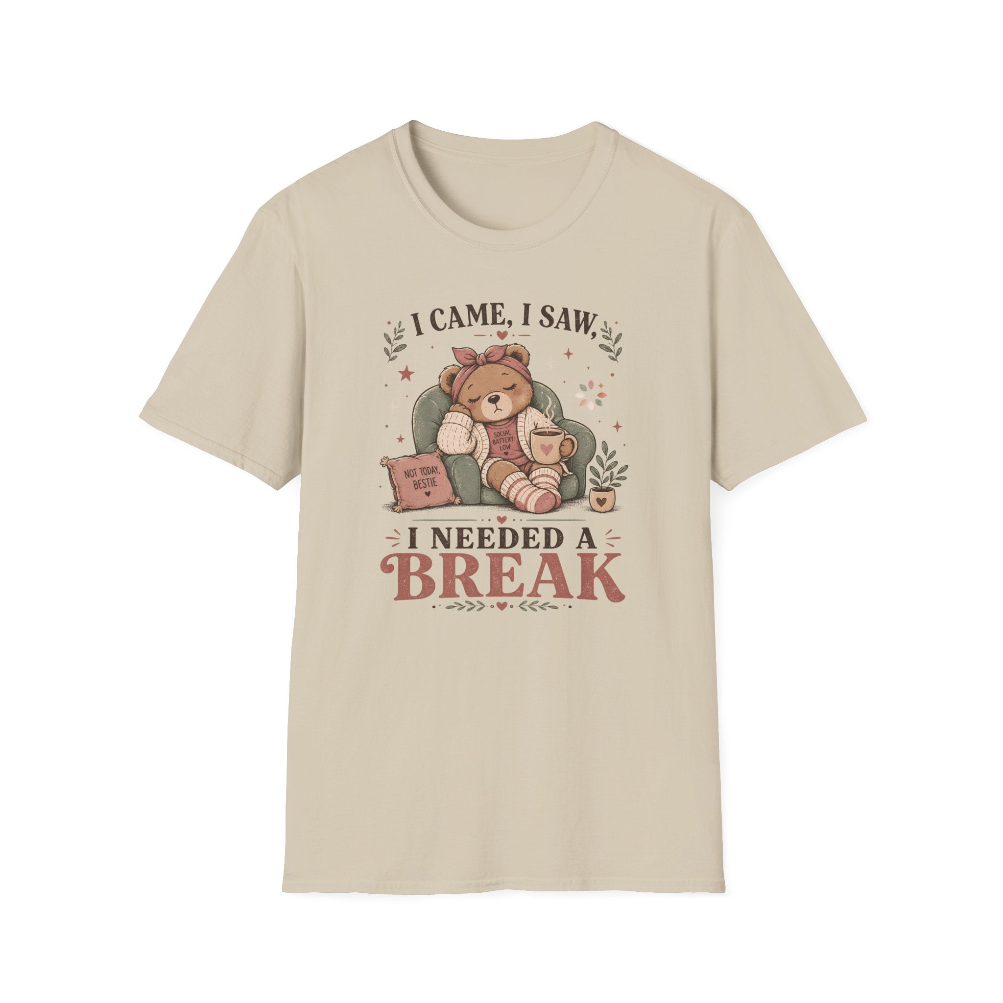 I Came I Saw I Needed A Break T-Shirt