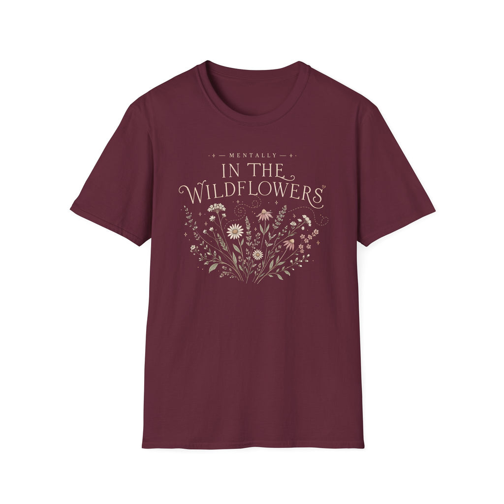Mentally In The Wildflowers T-Shirt
