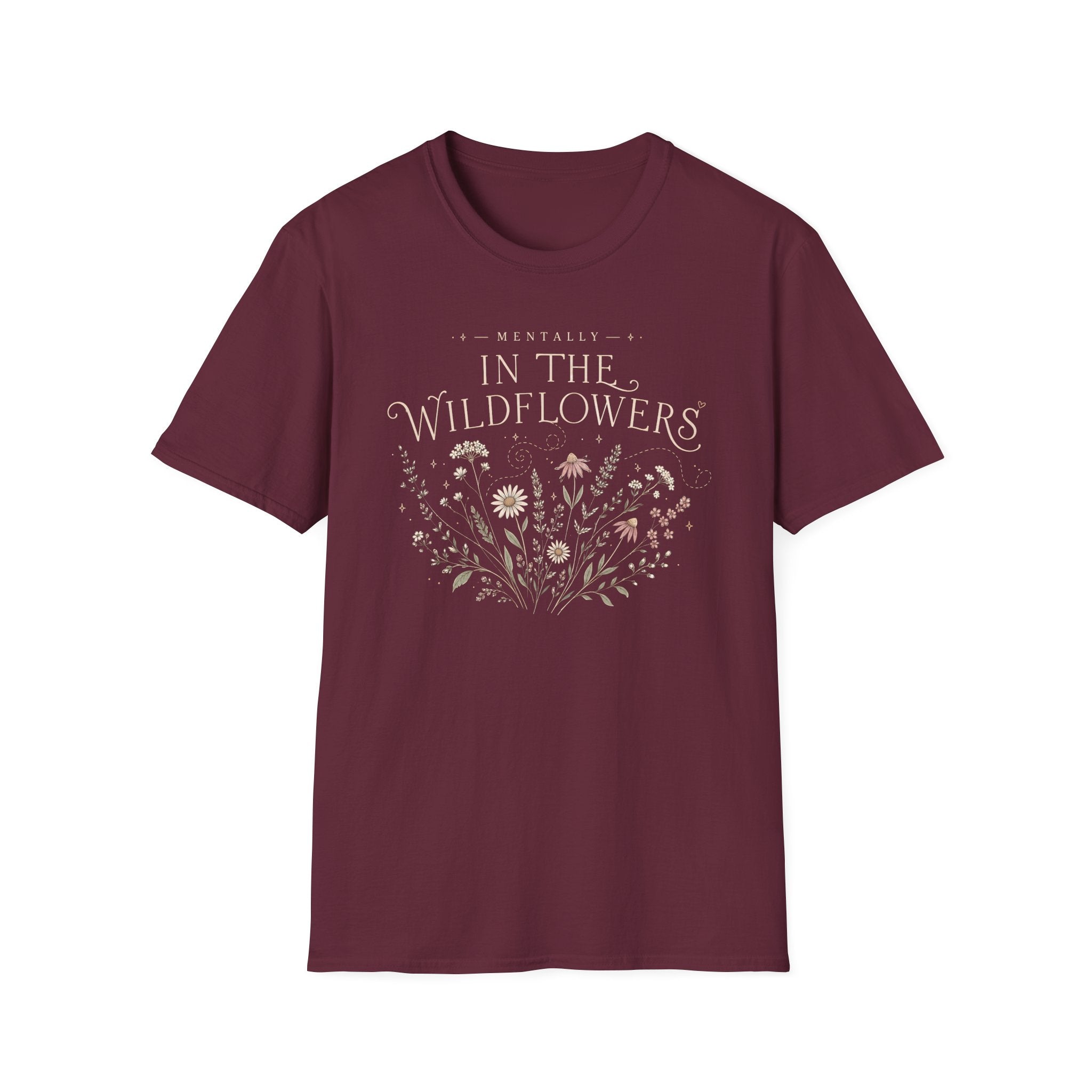 Mentally In The Wildflowers T-Shirt