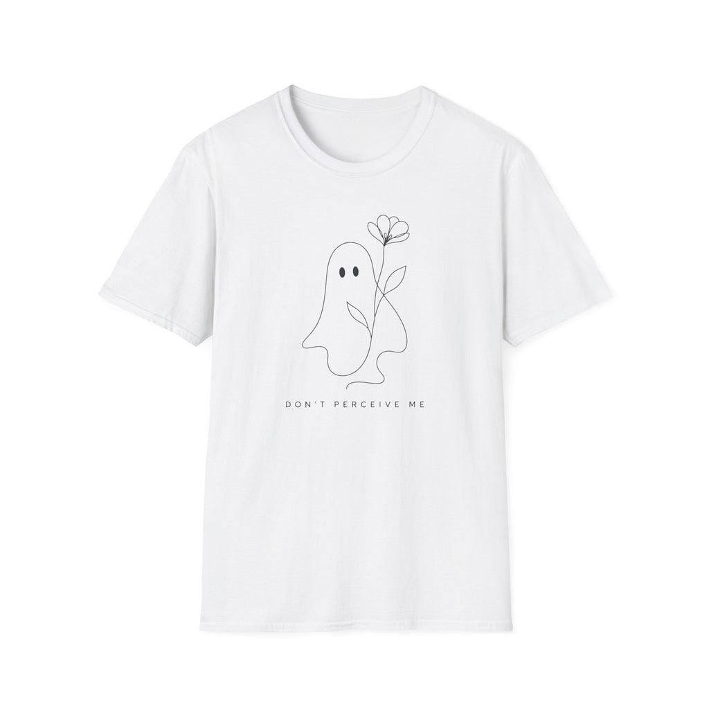 Don't Perceive Me Ghost With Flower T-Shirt