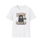 Do Not Perceive Me Possum T-Shirt