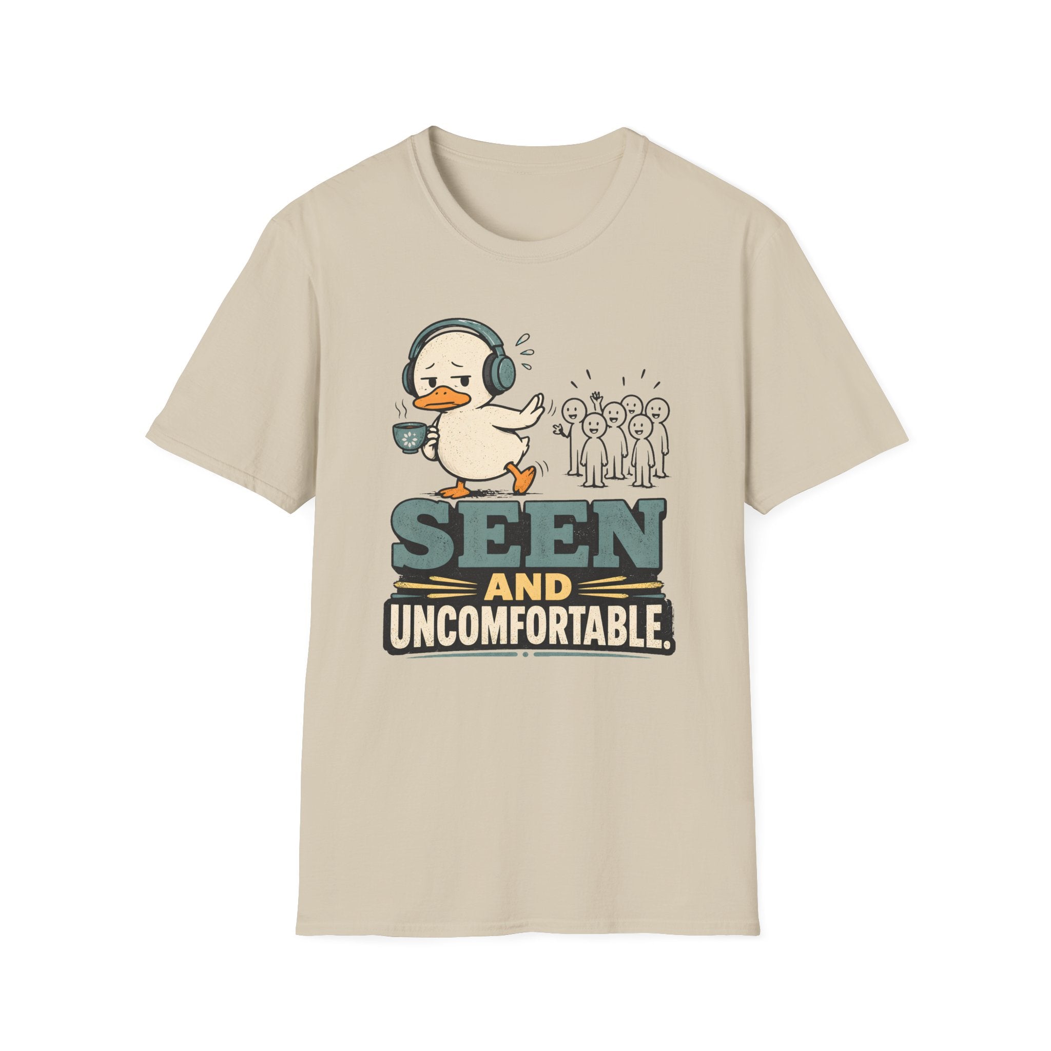 Seen And Uncomfortable Duck T-Shirt