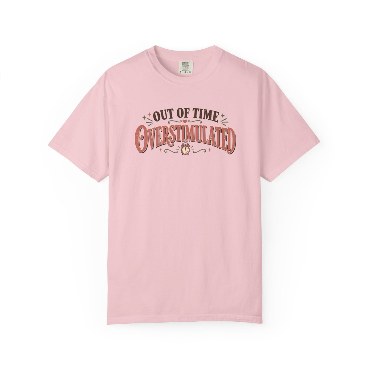 Out Of Time Overstimulated T-Shirt