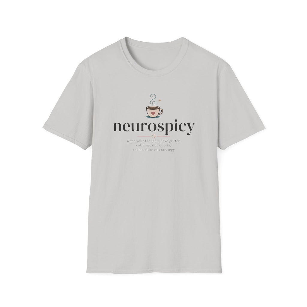 Neurospicy When Your Thoughts Have Glitter T-Shirt
