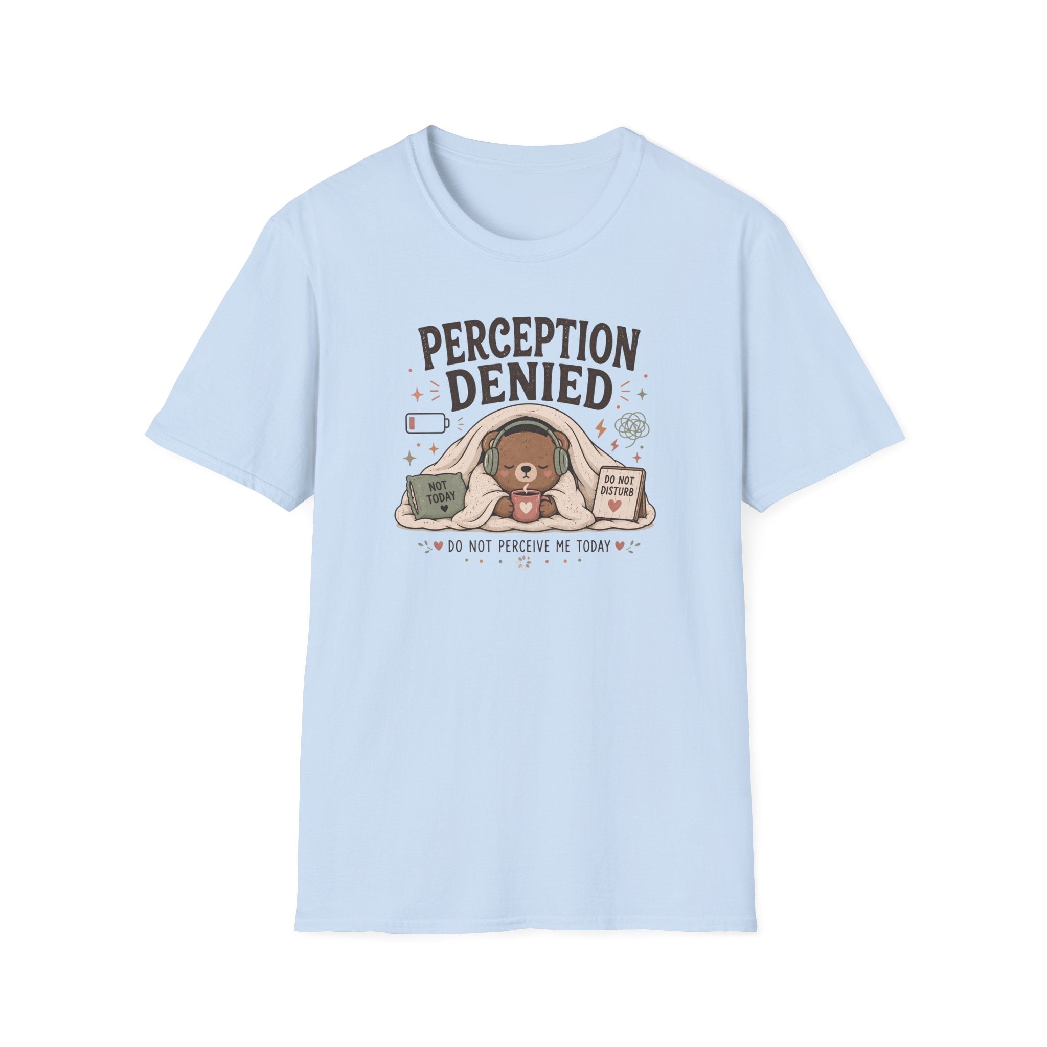 Perception Denied Today T-Shirt