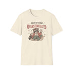 Out Of Time Overstimulated T-Shirt