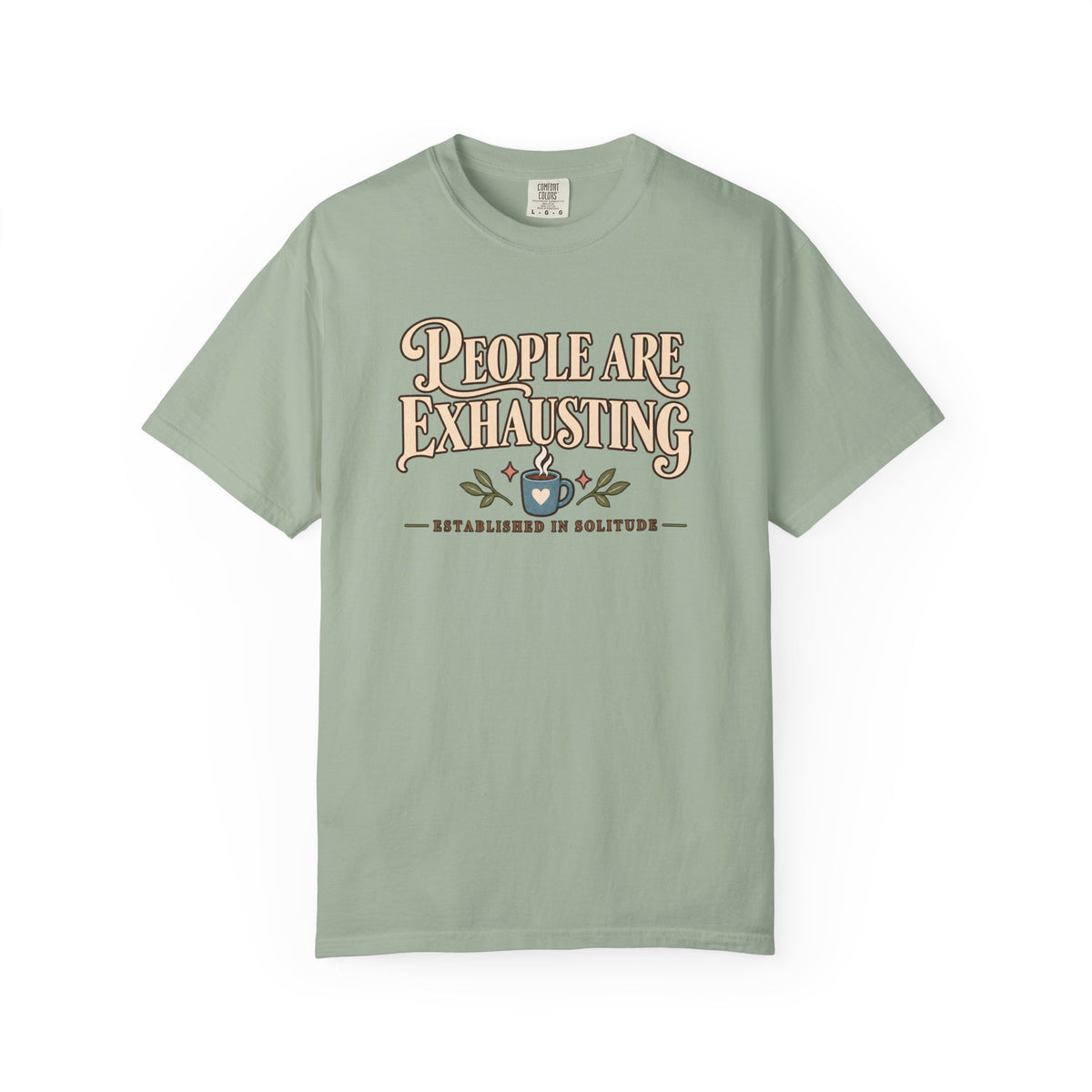 People Are Exhausting est. in solitude T-Shirt