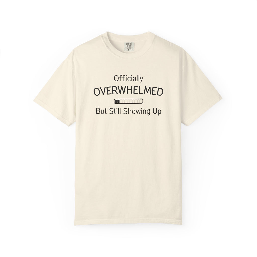 Showing Up T-Shirt