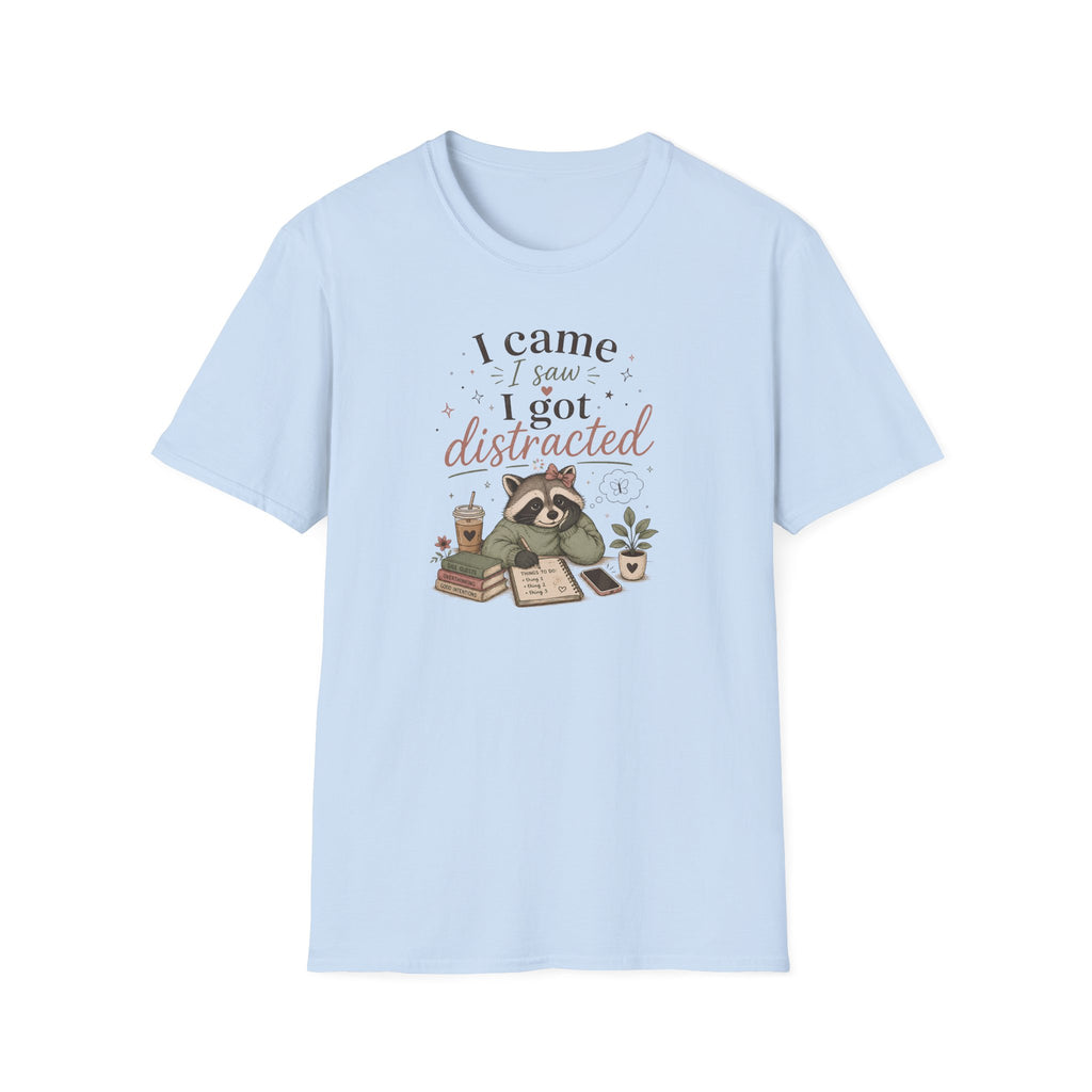 I Came I Saw I God Distracted T-Shirt