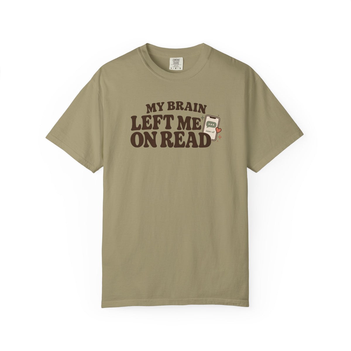 My Brain Left Me On Read T-Shirt