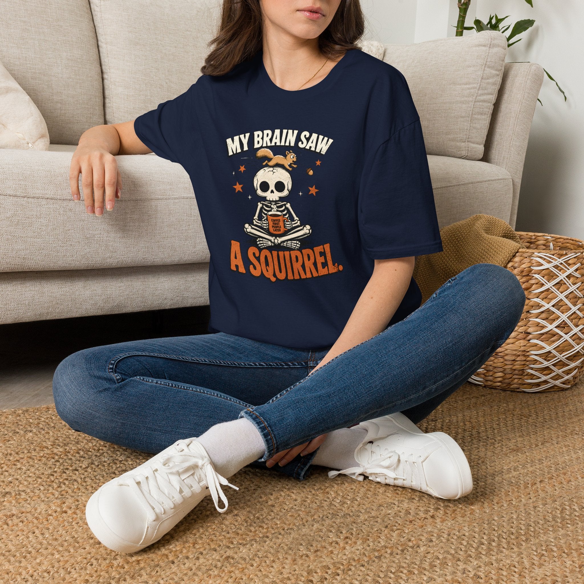My Brain Saw A Squirrel T-Shirt