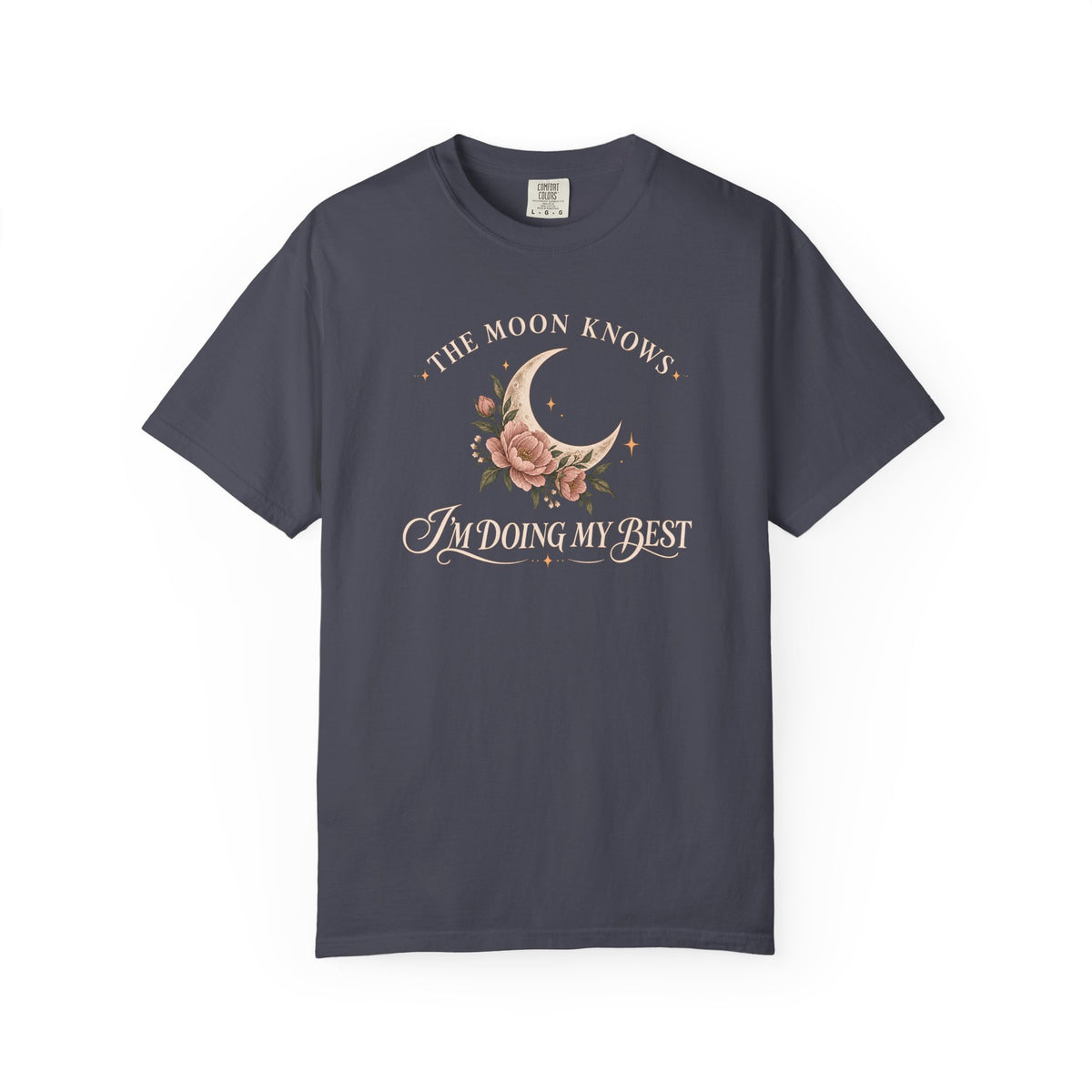 The Moon Knows I'm doing my best T-Shirt