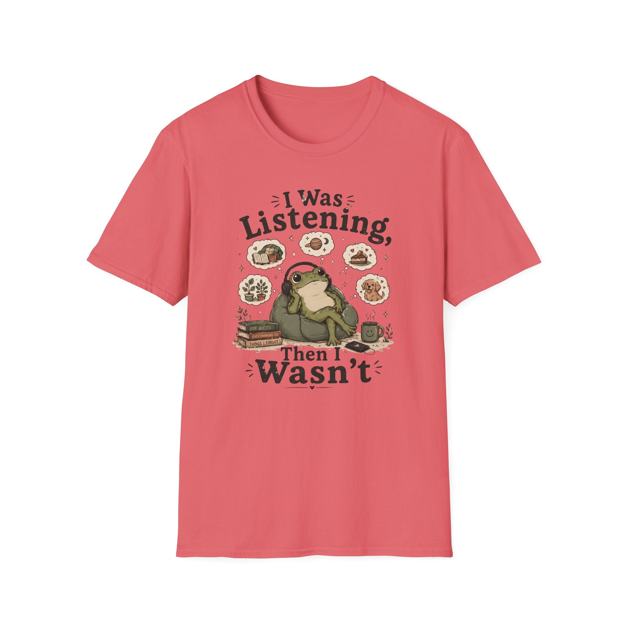 I Was Listening T-Shirt