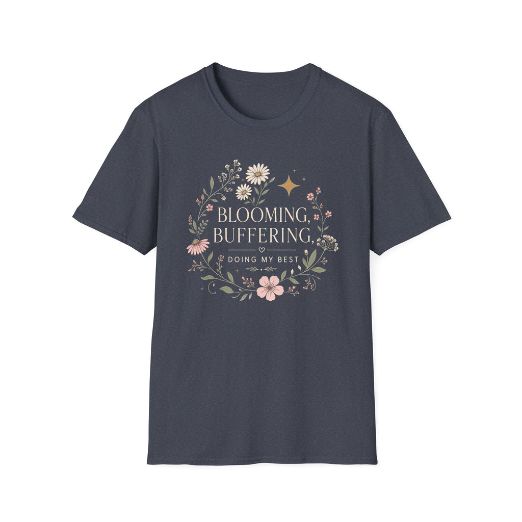 Blooming Buffering T-shirt