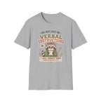Do Not Give Me Verbal Instructions T-Shirt