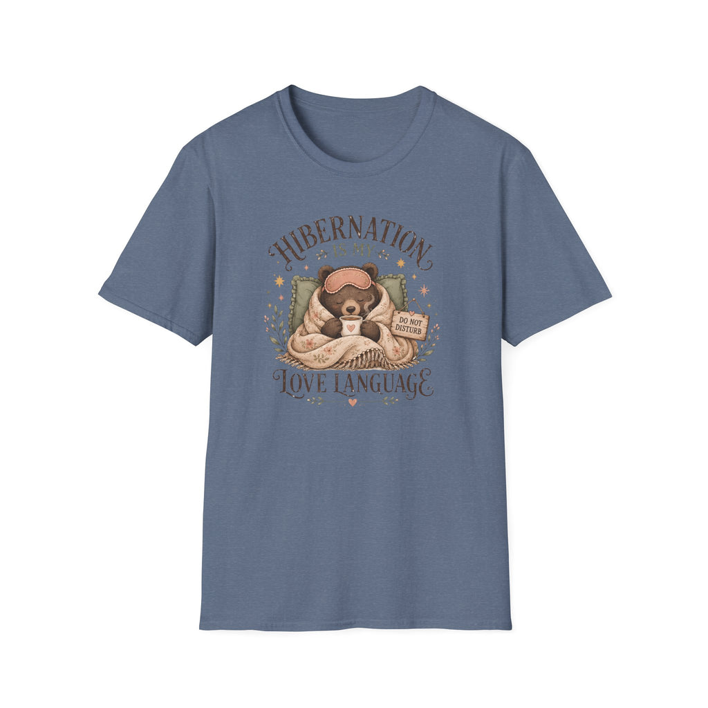 Hibernation Is My Love Language T-Shirt