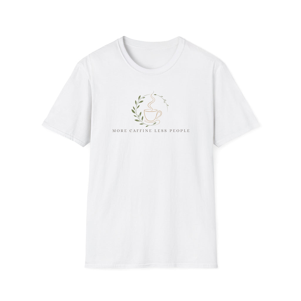 More Caffine Less People T-Shirt