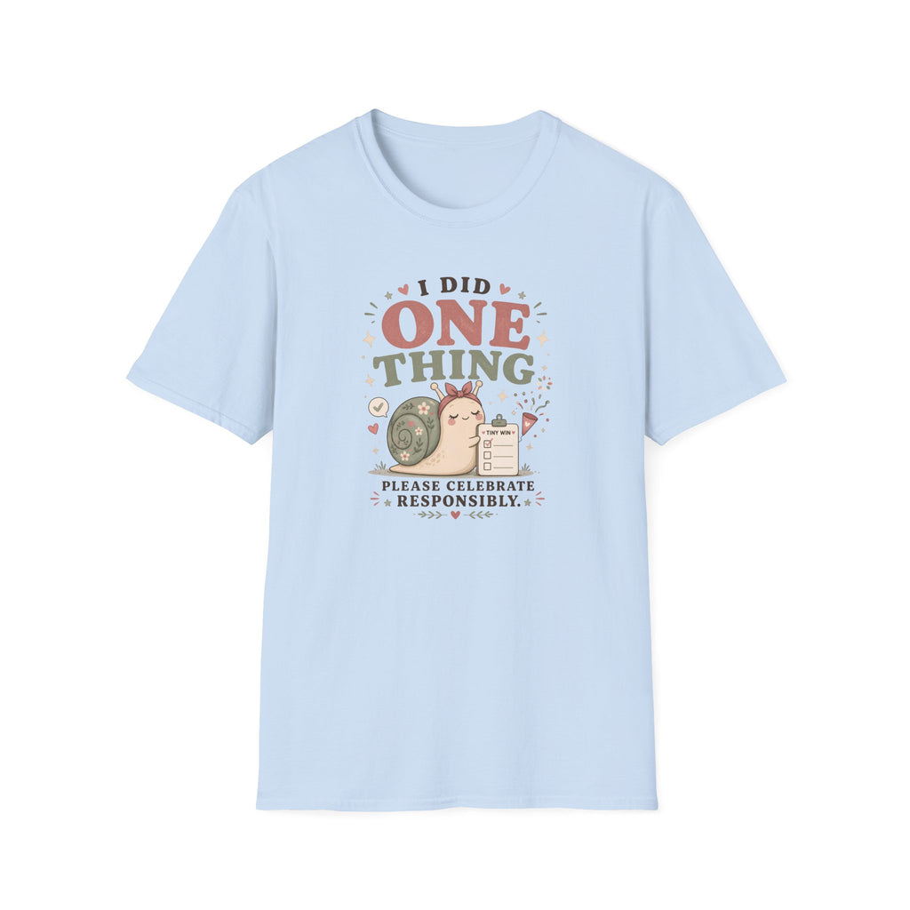 I Did One Thing Celebrate T-Shirt
