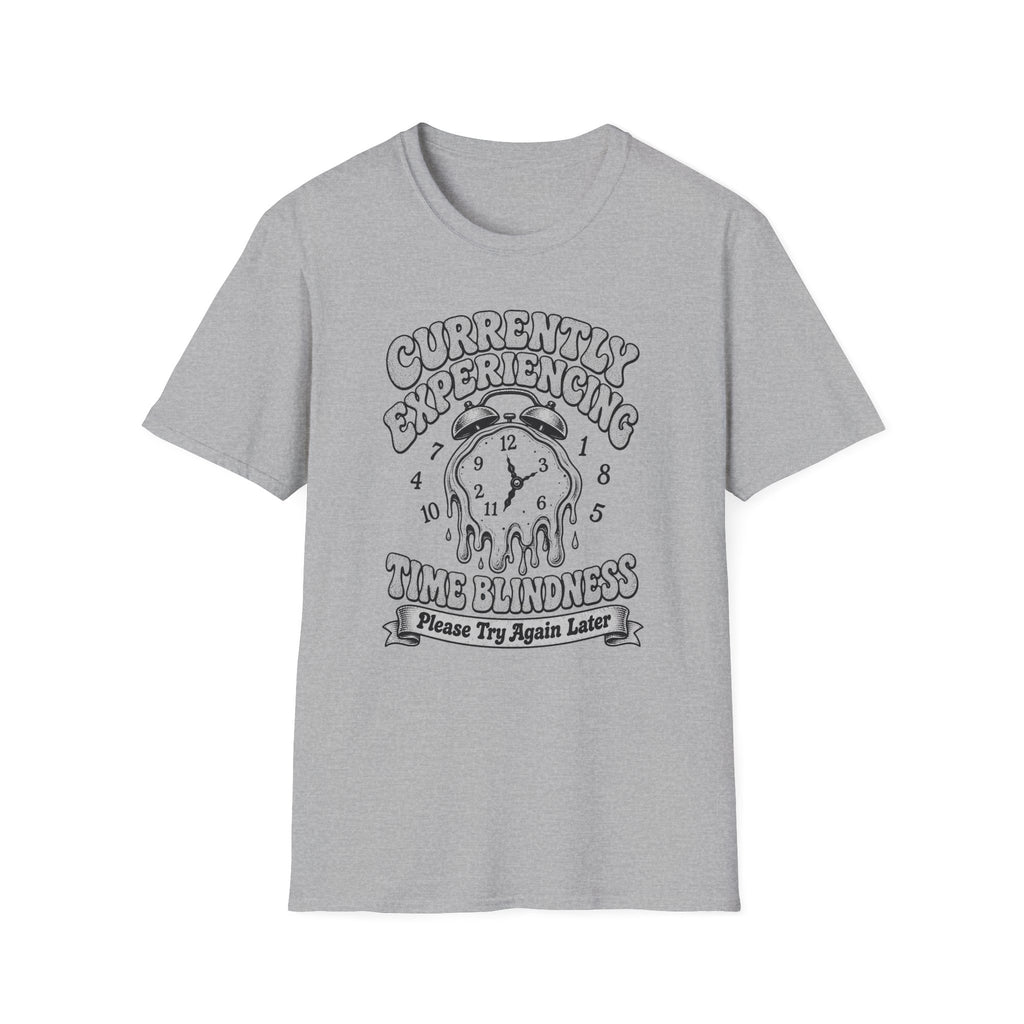 Currently Time Blindness T-Shirt
