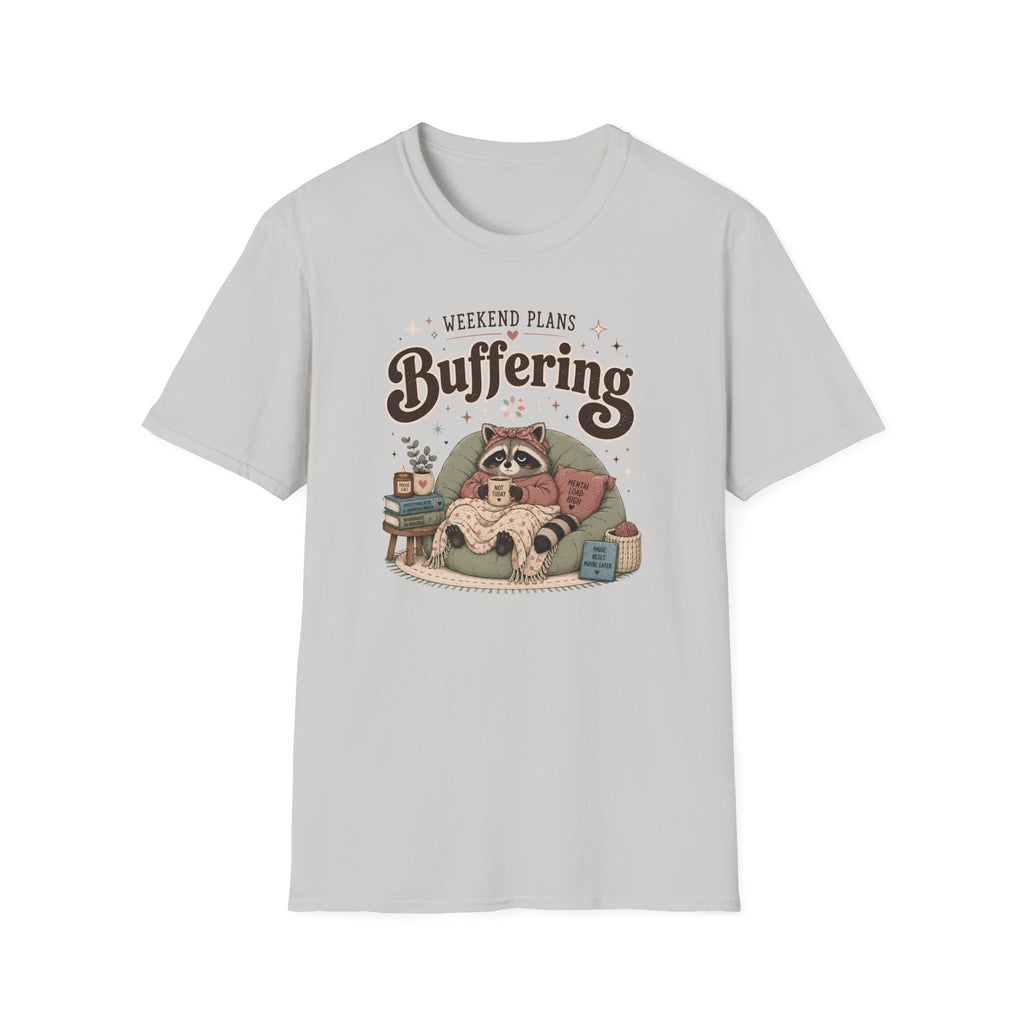 Weekend Plans Buffering 2 T-Shirt