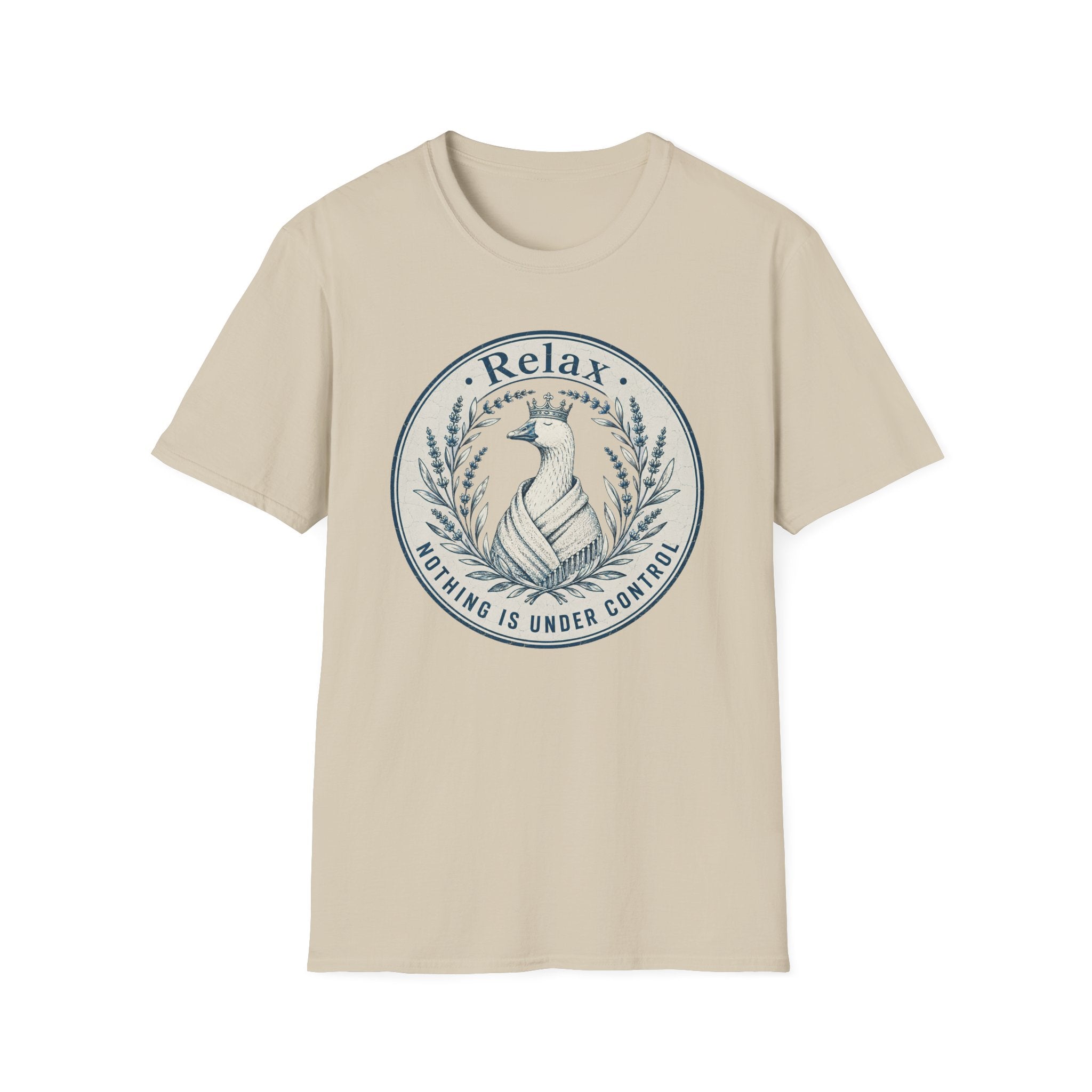 Relax Nothing Is Under Control T-Shirt