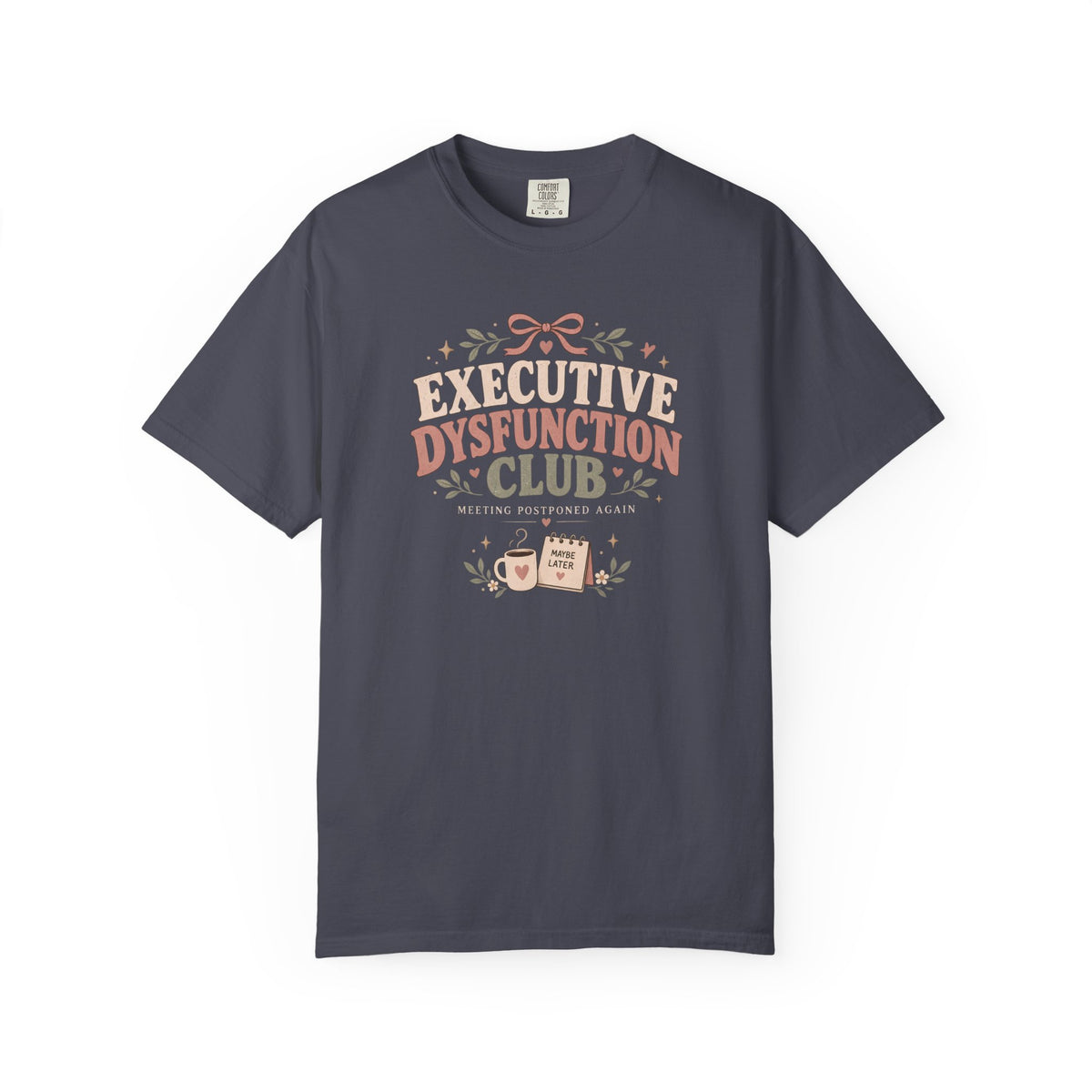 Executive Dysfunction T-Shirt