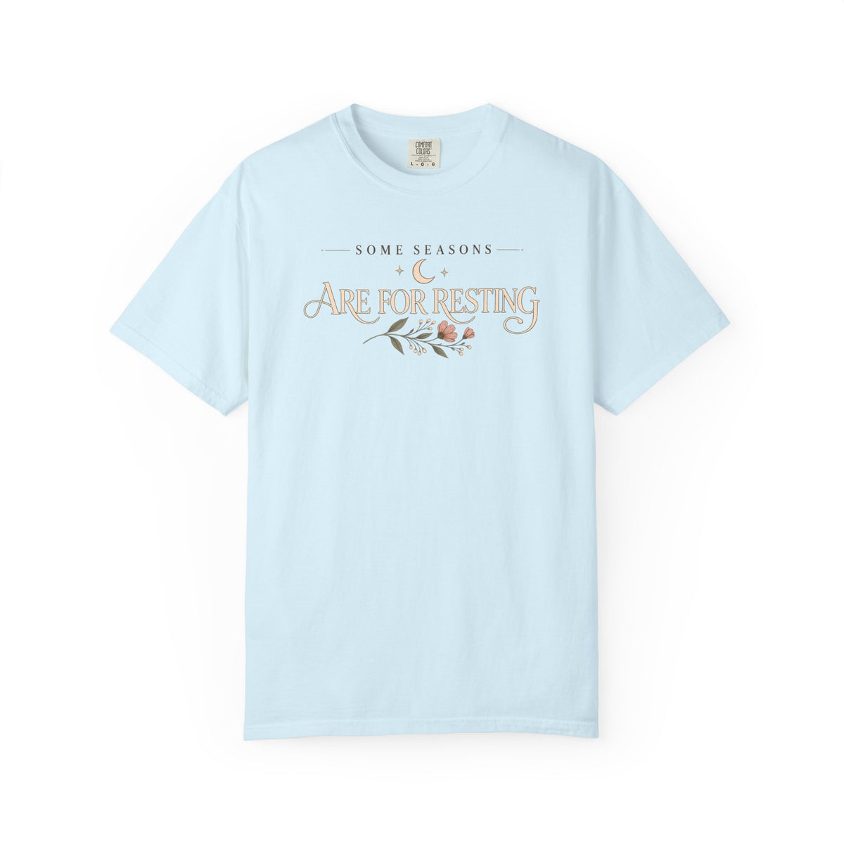 Some Seasons are for Resting T-SHIRT
