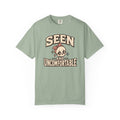 Seen and Uncomfortable T-Shirt