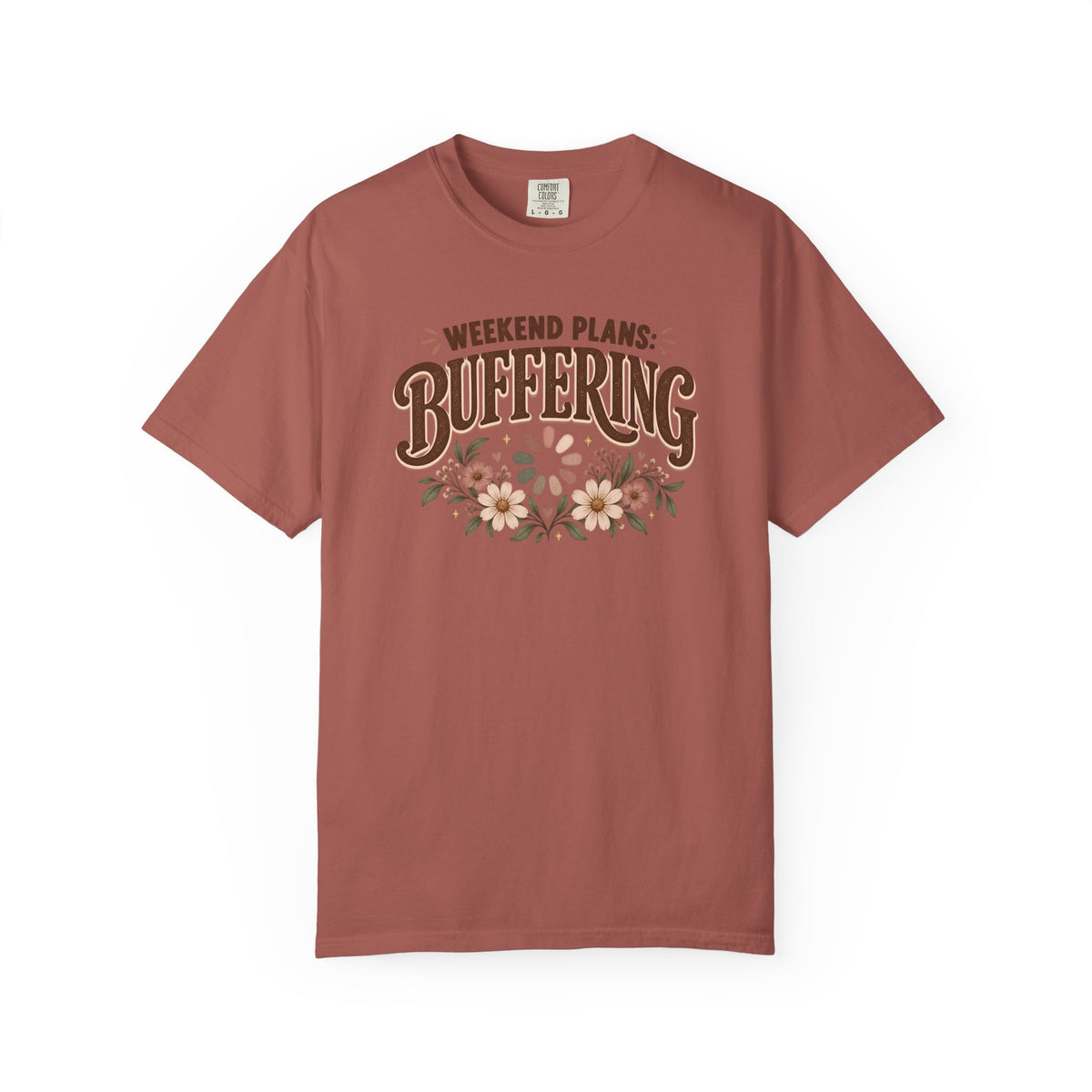 Weekend Plans Buffering T-Shirt